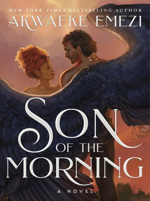 Title details for Son of the Morning by Akwaeke Emezi - Wait list